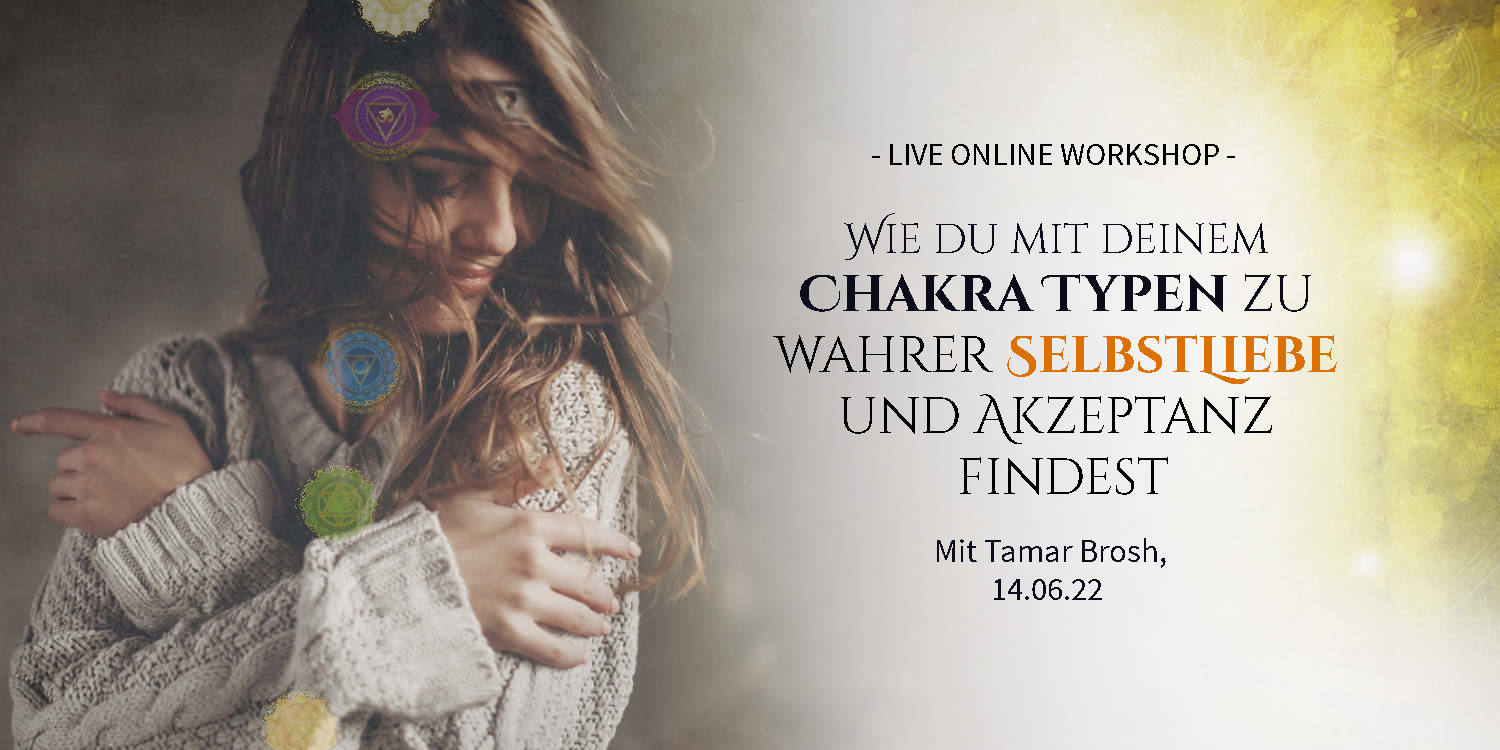 [Online Workshop] How to find true self-love with your Chakra Type - go ...